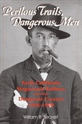 Cover: Perilous Trails, Dangerous Men - Linden Publishing Co Inc