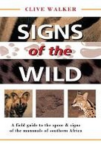 Abbildung von: Signs of the Wild - Struik Publishers