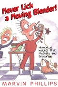 Cover: Never Lick a Moving Blender - Howard Books