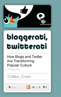 Cover: Bloggerati, Twitterati - Praeger Publishers Inc