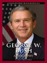 Enlarge image Cover: George W. Bush - Greenwood Press