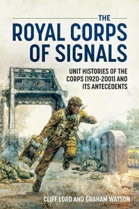 Enlarge image Cover: The Royal Corps of Signals - Helion & Company