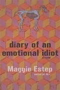 Cover: The Diary Of An Emotional Idiot - Soft Skull Press
