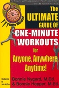 Cover: Gotta Minute? The Ultimate Guide of One-Minute Workouts - Robert D. Reed Publishers