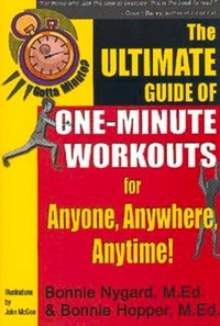 Enlarge image Cover: Gotta Minute? The Ultimate Guide of One-Minute Workouts - Robert D. Reed Publishers