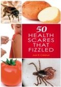 Cover: 50 Health Scares That Fizzled - Greenwood Press