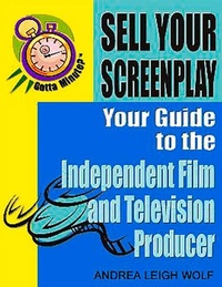 Abbildung von: Gotta Minute? Sell Your Screenplay - Robert D. Reed Publishers