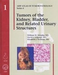 Cover: Tumors of the Kidney, Bladder, and Related Urinary Structures - American Registry of Pathology