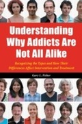 Cover: Understanding Why Addicts Are Not All Alike - Praeger Publishers Inc
