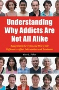 Enlarge image Cover: Understanding Why Addicts Are Not All Alike - Praeger Publishers Inc