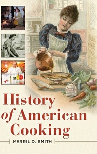 Enlarge image Cover: History of American Cooking - ABC-CLIO