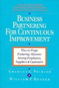 Cover: Business Partnering for Continuous Improvement: How to Forge Enduring Alliances Among Employees, Suppliers and Customers - Berrett-Koehler