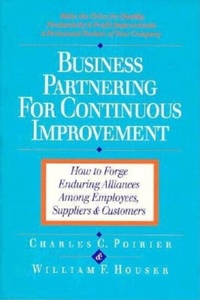 Enlarge image Cover: Business Partnering for Continuous Improvement: How to Forge Enduring Alliances Among Employees, Suppliers and Customers - Berrett-Koehler