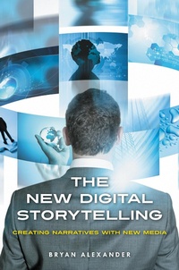 Bild vergrößern Bild: The New Digital Storytelling - Praeger Publishers Inc