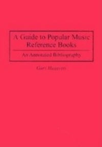 Enlarge image Cover: A Guide to Popular Music Reference Books - Greenwood Press