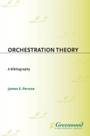 Cover: Orchestration Theory - Greenwood Press