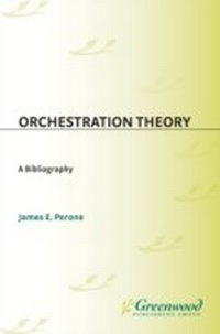 Enlarge image Cover: Orchestration Theory - Greenwood Press