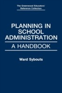 Enlarge image Cover: Planning in School Administration - Greenwood Press