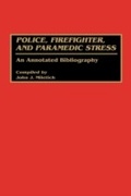 Cover: Police, Firefighter, and Paramedic Stress - Greenwood Press
