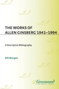 Cover: The Works of Allen Ginsberg, 1941-1994 - Greenwood Press