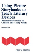 Cover: Using Picture Storybooks to Teach Literary Devices - Greenwood Press