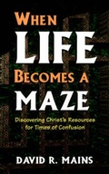Cover: When Life Becomes a Maze - Chapel of the Air