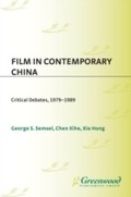 Cover: Film in Contemporary China - Praeger Publishers Inc