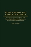 Cover: Human Rights and Choice in Poverty - Praeger Publishers Inc