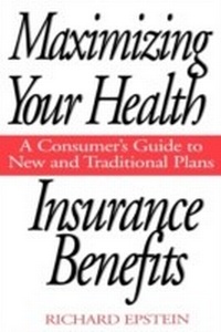 Enlarge image Cover: Maximizing Your Health Insurance Benefits - Praeger Publishers Inc