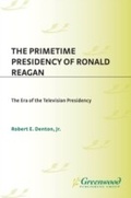 Abbildung von: The Primetime Presidency of Ronald Reagan - Praeger Publishers Inc