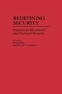Cover: Redefining Security - Praeger Publishers Inc