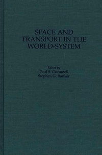 Enlarge image Cover: Space and Transport in the World-System - Praeger Publishers Inc