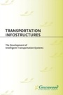 Cover: Transportation Infostructures - Praeger Publishers Inc