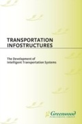 Cover: Transportation Infostructures - Praeger Publishers Inc