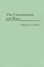 Cover: The Constitution and Race - Praeger Publishers Inc