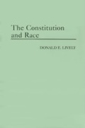 Cover: The Constitution and Race - Praeger Publishers Inc