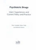 Cover: Psychiatric Drugs - User's Experiences and Current Policy and Practice - MIND