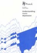 Cover: Understanding Manic Depression - MIND