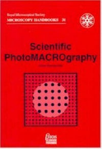 Enlarge image Cover: Scientific PhotoMACROgraphy - Bios Scientific Publishers Ltd