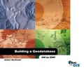 Cover: Building a Geodatabase - Environmental Systems Research Institute Inc.,U.S.