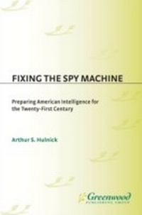 Abbildung von: Fixing the Spy Machine - Praeger Publishers Inc