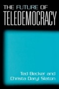 Cover: The Future of Teledemocracy - Praeger Publishers Inc
