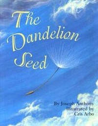 Enlarge image Cover: Dandelion Seed - Dawn Publications,U.S.