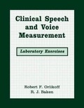 Cover: Clinical Speech and Voice Measurements - Singular Publishing Group Inc.