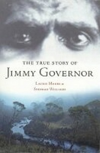 Abbildung von: The True Story of Jimmy Governor - Allen & Unwin