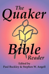 Enlarge image Cover: The Quaker Bible Reader - Earlham College Press