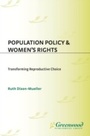 Cover: Population Policy and Women's Rights - Praeger Publishers Inc