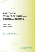 Cover: Rhetorical Studies of National Political Debates - Praeger Publishers Inc