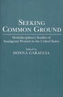 Cover: Seeking Common Ground - Praeger Publishers Inc