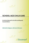 Cover: School-Age Child Care - Praeger Publishers Inc